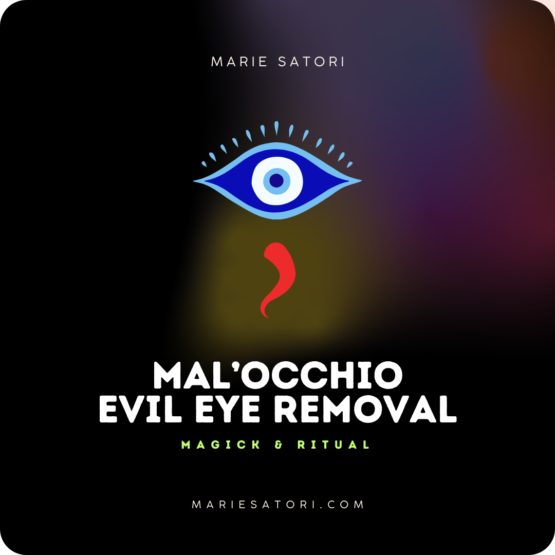 Ritual: Mal’Occhio (Protection & Cleansing)