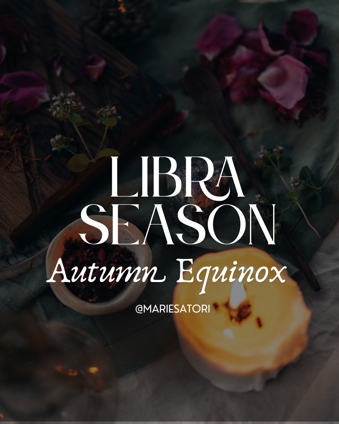 Libra Season & Autumn Equinox