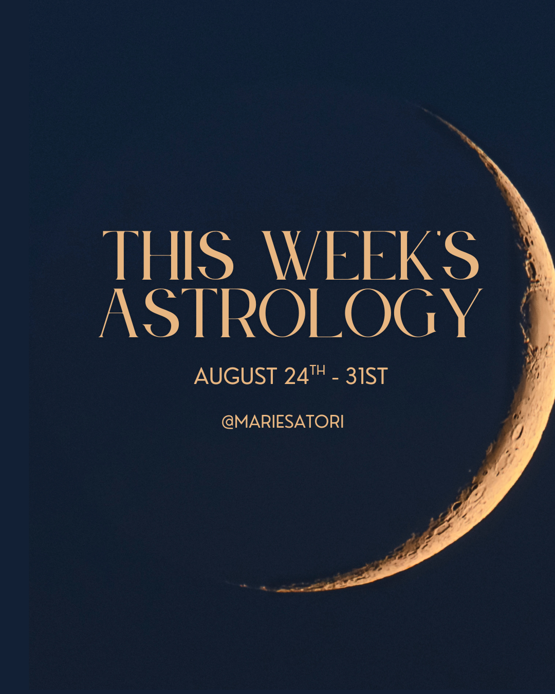 This Week's Astrology: August 24th-31st