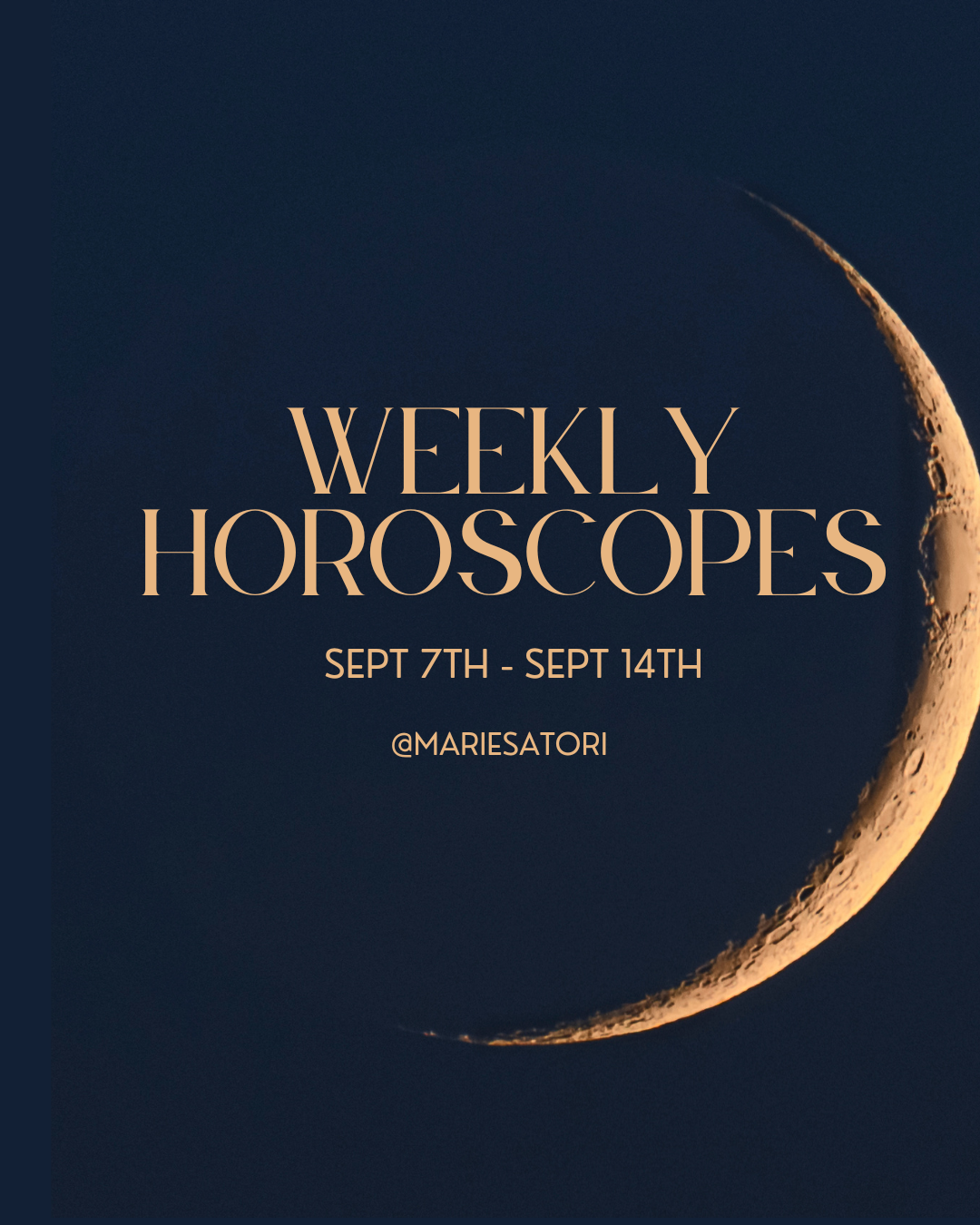 Weekly Horoscopes - Sept 7th - 14th 2025