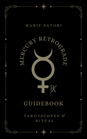 The Mercury Retrograde Book: Tarotscopes & Ritual