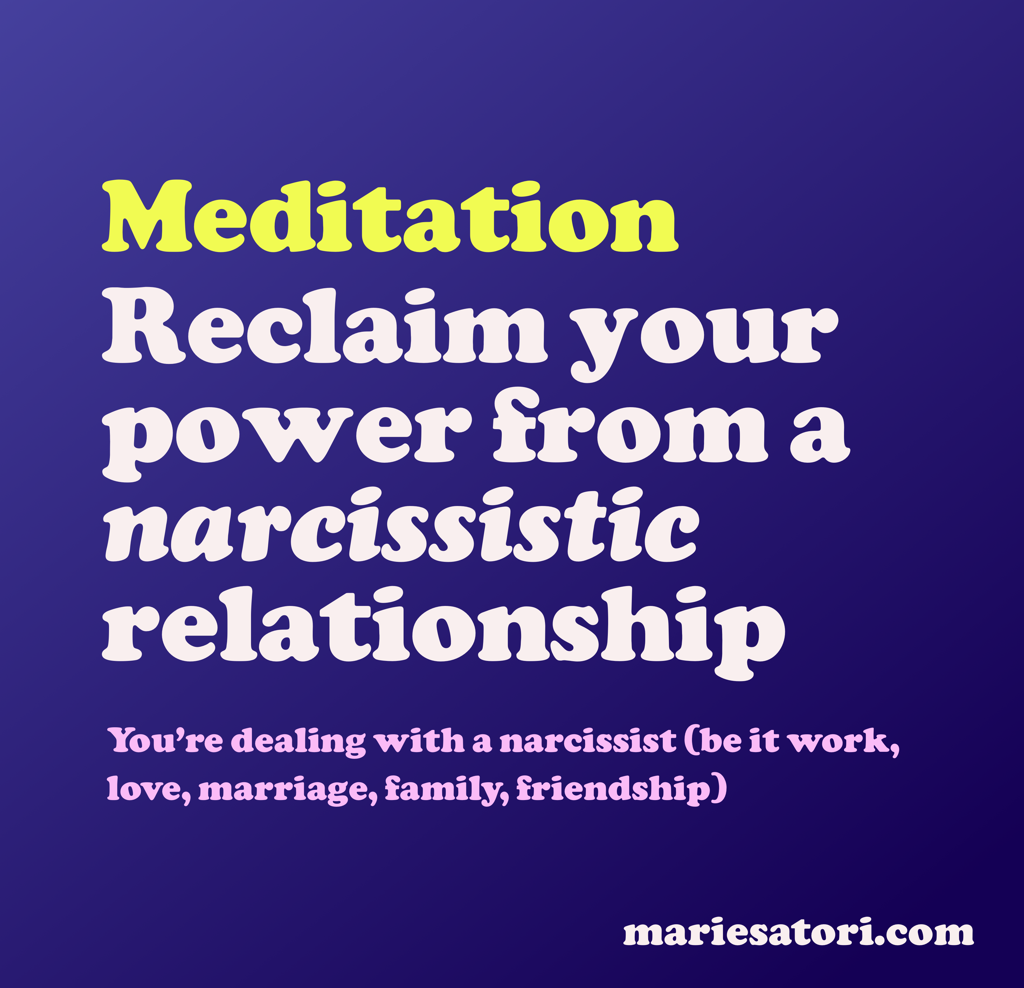 [Meditation] Reclaim your power from a narcissistic relationship